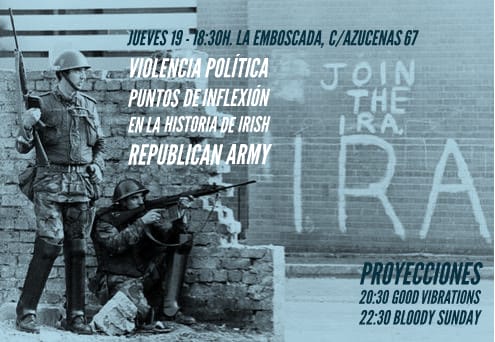 Charla-proyección: «Violencia política, puntos de inflexión en la historia del I.R.A.»